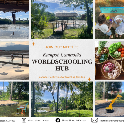 Shanti Shanti Kampot Worldschooling Hub Meetup